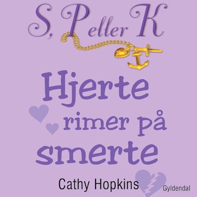 S, P eller K 5 - Hjerte rimer på smerte – omslag til lydbogen af Cathy Hopkins