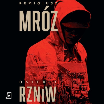 Osiedle RZNiW – okładka audiobooka, autor Remigiusz Mróz