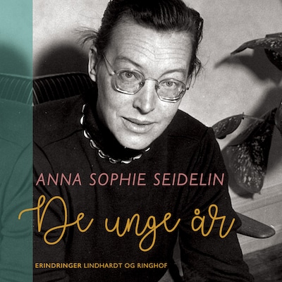 De unge år – omslag til lydbogen af Anna Sophie Seidelin