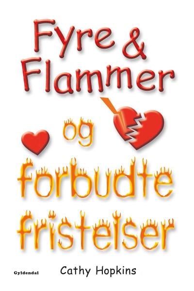 Fyre & Flammer 8 - Fyre & Flammer og forbudte fristelser – omslag til lydbogen af Cathy Hopkins