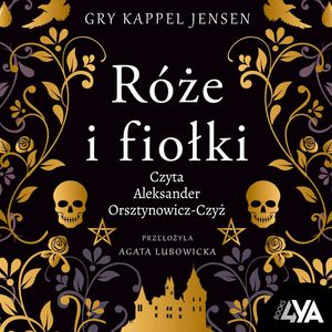 Trylogia Rosenholm. Róże i fiołki – okładka audiobooka, autor Gry Kappel Jensen