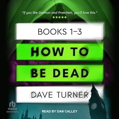 How To Be Dead Boxed Set – omslag til lydbogen af Dave Turner