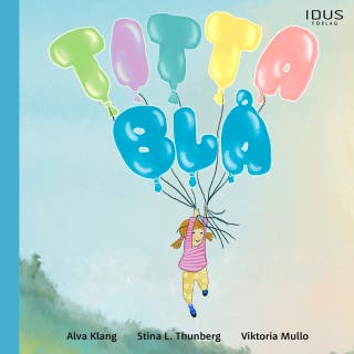 Titta blå – omslag till ljudboken av Viktoria Mullo, Alva Klang, Stina Lindberg Thunberg