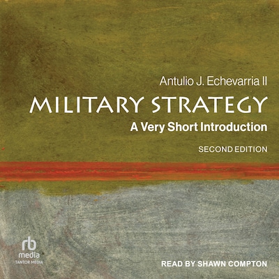 Military Strategy – omslag til lydbogen af Antulio J. Echevarria II