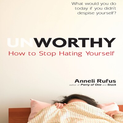 Unworthy – omslag til lydbogen af Anneli Rufus