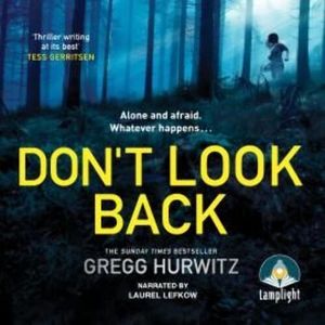 Don't Look Back – okładka audiobooka, autor Gregg Hurwitz