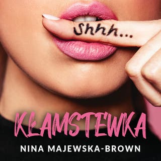 Kłamstewka – okładka audiobooka, autor Nina Majewska-Brown