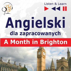 Angielski dla zapracowanych A Month in Brighton – okładka audiobooka, autor Dorota Guzik