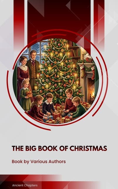 The Big Book of Christmas – omslag til lydbogen af Charles Dickens, Rudyard Kipling, Mark Twain, O Henry, Robert Louis Stevenson, William Shakespeare, Emily Dickinson, Louisa May Alcott, Beatrix Potter, Harriet Beecher Stowe