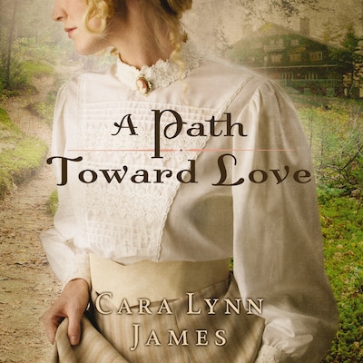 A Path Toward Love – omslag til lydbogen af Cara Lynn James