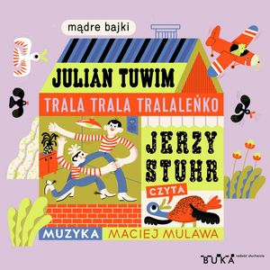 Trala trala tralaleńko – okładka audiobooka, autor Julian Tuwim