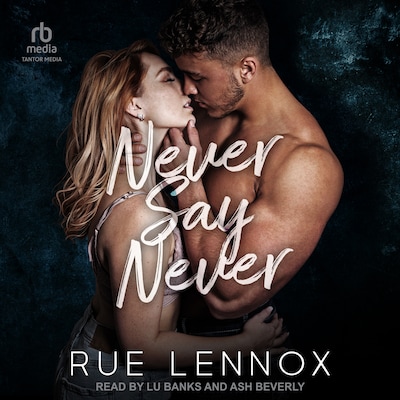 Never Say Never – omslag til lydbogen af Rue Lennox