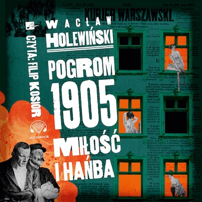 Pogrom 1905. Miłość i hańba. Polowanie na ćmy