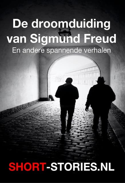 De droomaanduiding van Sigmund Freud: en adere spannende verhalen – omslag van het luisterboek van Daniel Stern,Ellery Quin,Eugene Lonesco,Geoffrey Houshold,Graham Greene,Guy de Maupassant,Honoré de Balzac,John le Carré,Robert Tailor,Robert van Gulik,Ross Mac Donald