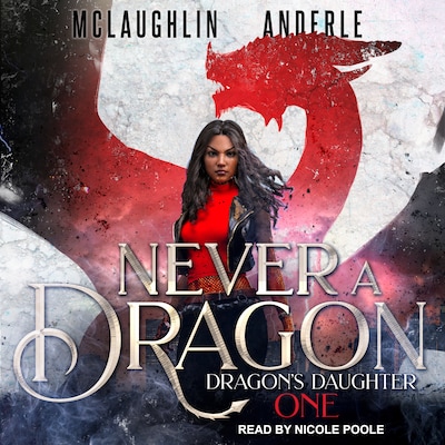 Never a Dragon – omslag til lydbogen af Kevin McLaughlin, Michael Anderle