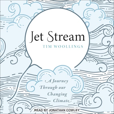 Jet Stream – omslag til lydbogen af Tim Woollings