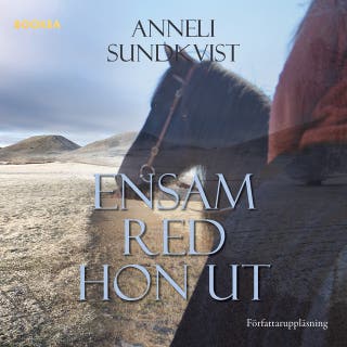 Ensam red hon ut – omslag till ljudboken av Anneli Sundkvist