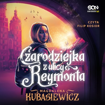 Czarodziejka z ulicy Reymonta – okładka audiobooka, autor Magdalena Kubasiewicz