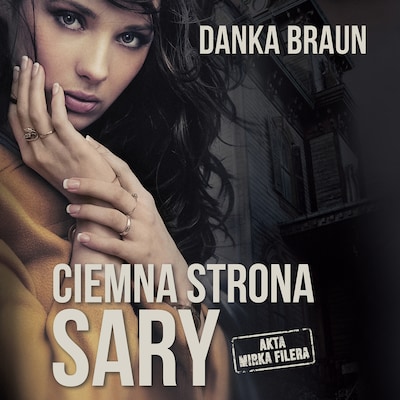 Ciemna strona Sary – okładka audiobooka, autor Danka Braun