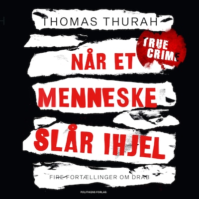 Når et menneske slår ihjel – omslag til lydbogen af Thomas Thurah