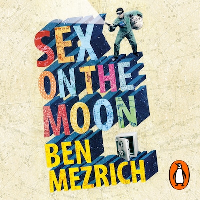 Sex on the Moon – omslag til lydbogen af Ben Mezrich