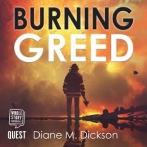 Burning Greed – okładka audiobooka, autor Diane Dickson