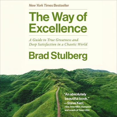 The Way of Excellence – omslag til lydbogen af Brad Stulberg