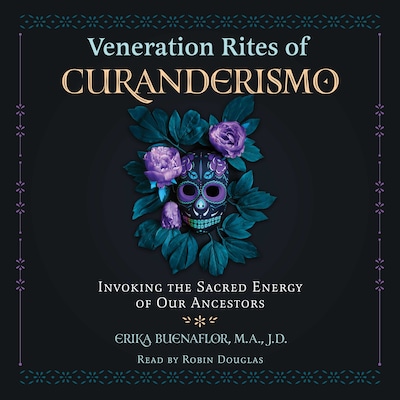 Veneration Rites of Curanderismo