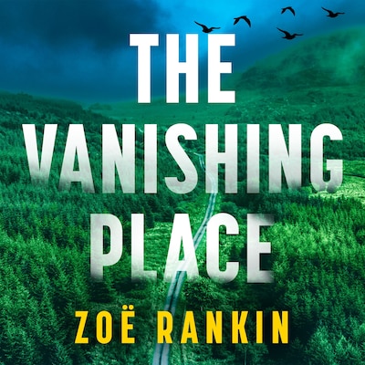 The Vanishing Place – omslag til lydbogen af Zoë Rankin
