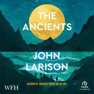 The Ancients – okładka audiobooka, autor John Larison