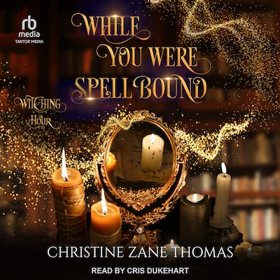 While You Were Spellbound – omslag til lydbogen af Christine Zane Thomas