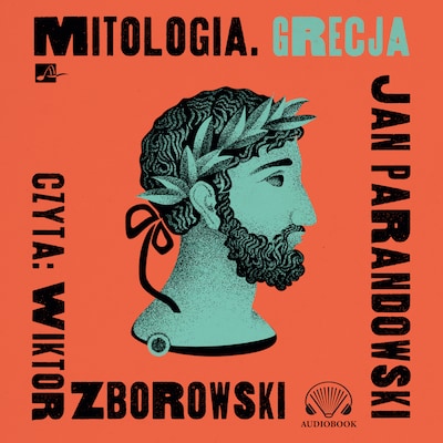 Mitologia. Grecja – okładka audiobooka, autor Jan Parandowski