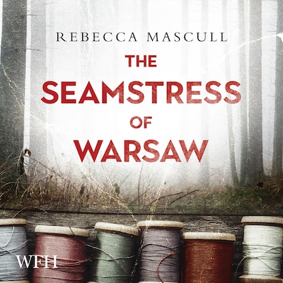 The Seamstress of Warsaw – omslag til lydbogen af Rebecca Mascull