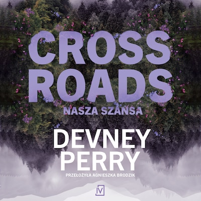 Crossroads. Nasza szansa