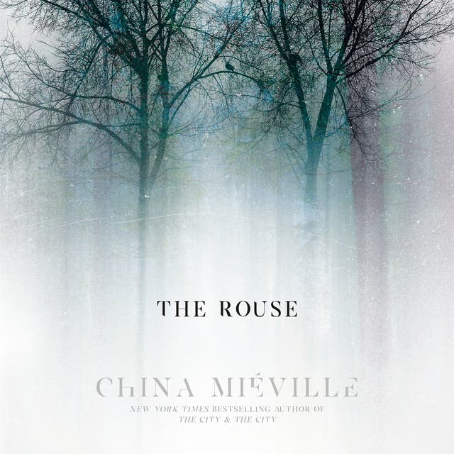 The Rouse – omslag til lydbogen af China Miéville