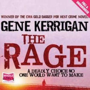 The Rage – okładka audiobooka, autor Gene Kerrigan