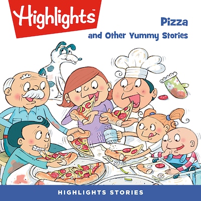 Pizza and Other Yummy Stories