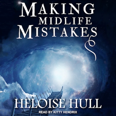 Making Midlife Mistakes – omslag til lydbogen af Heloise Hull