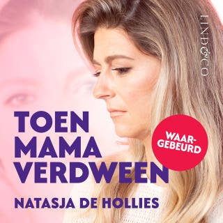 Toen mama verdween: Van doodgewone mama naar doorgedraaide diva (en terug)
