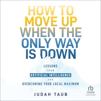 How to Move Up When the Only Way is Down – omslag til lydbogen af Judah Taub