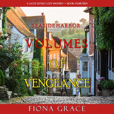 Volumes of Vengeance (A Lacey Doyle Cozy Mystery—Book 14) – omslag til lydbogen af Fiona Grace