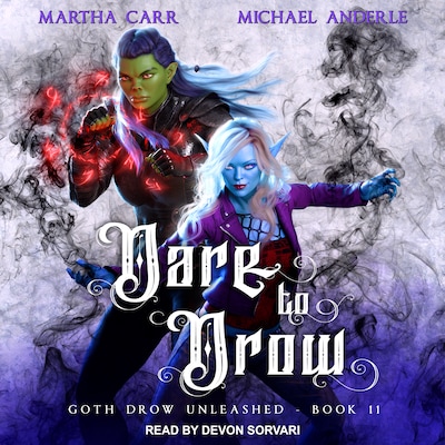Dare to Drow – omslag til lydbogen af Martha Carr, Michael Anderle