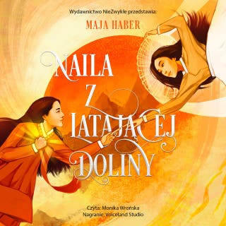 Naila z Latającej Doliny – okładka audiobooka, autor Maja Haber