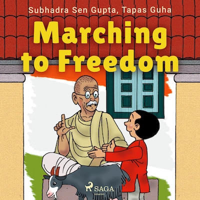 Marching to Freedom – omslag til lydbogen af Tapas Guha, Subhadra Sen Gupta