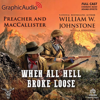 When All Hell Broke Loose [Dramatized Adaptation] – omslag til lydbogen af William W. Johnstone, J.A. Johnstone