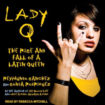Lady Q – omslag til lydbogen af Reymundo Sanchez, Sonia Rodriguez