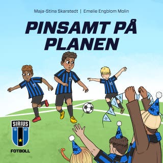 Pinsamt på planen – omslag till ljudboken av Maja-Stina Skarstedt
