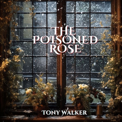 The Poisoned Rose