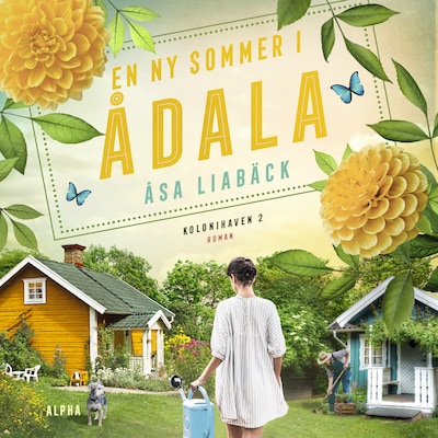 En ny sommer i Ådala – omslag til lydbogen af Åsa Liabäck