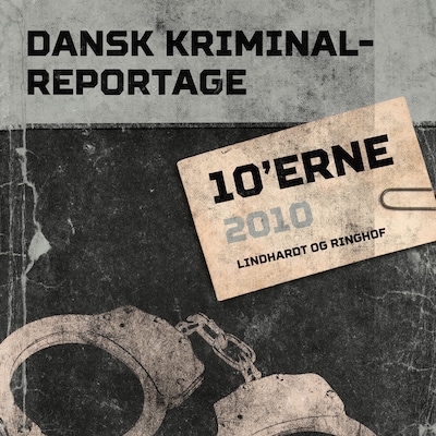 Dansk Kriminalreportage 2010 – omslag til lydbogen af diverse